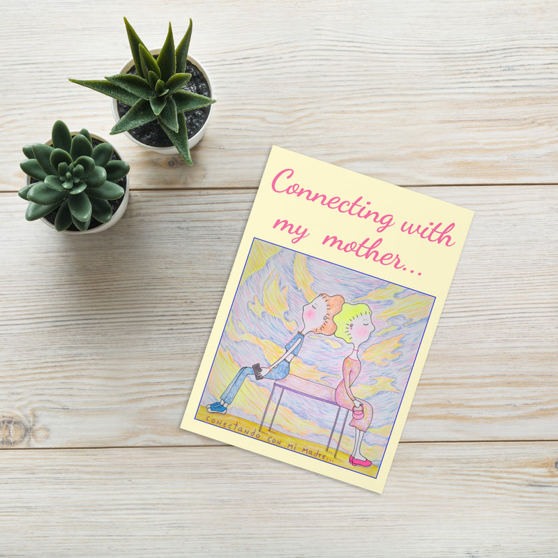 Connecting with my mother... (inglés) - Tarjeta de felicitación-zoom-